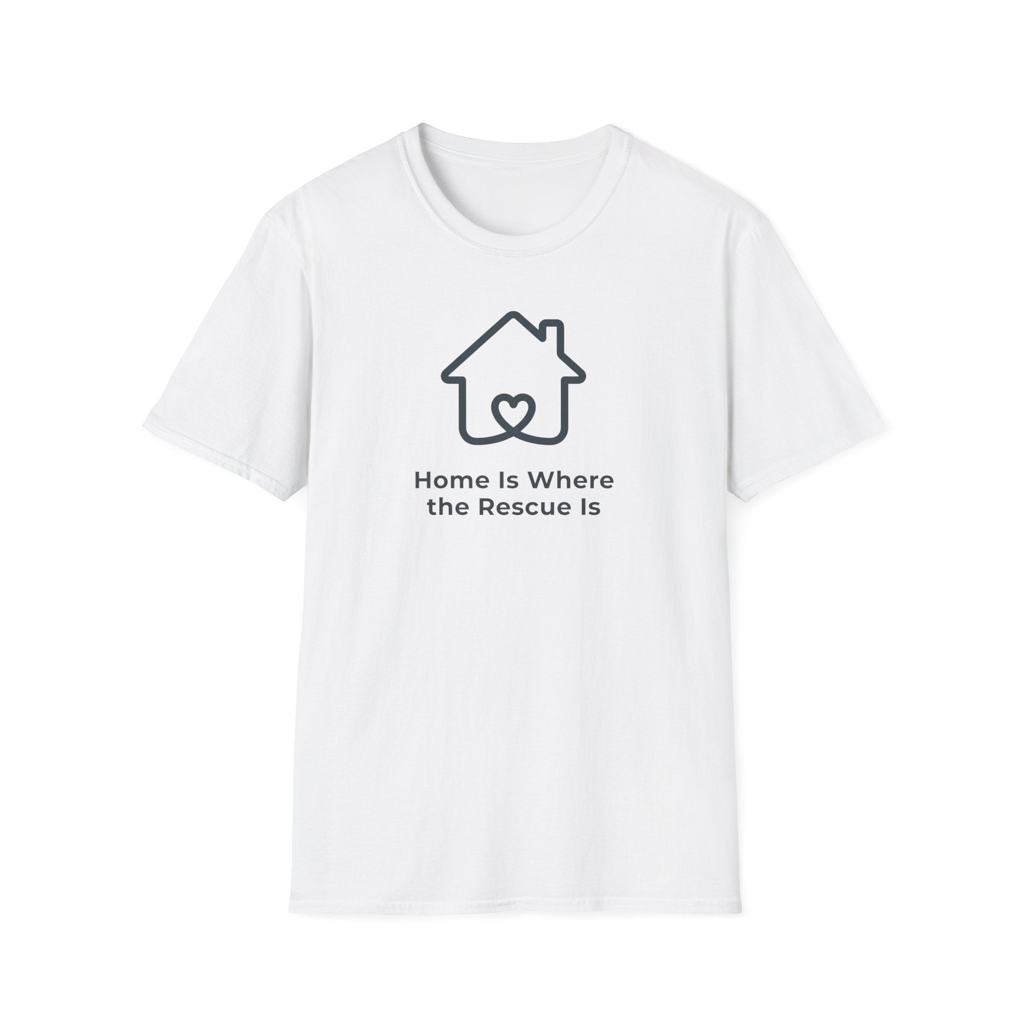 Home Is Where the Rescue Is T-Shirt
