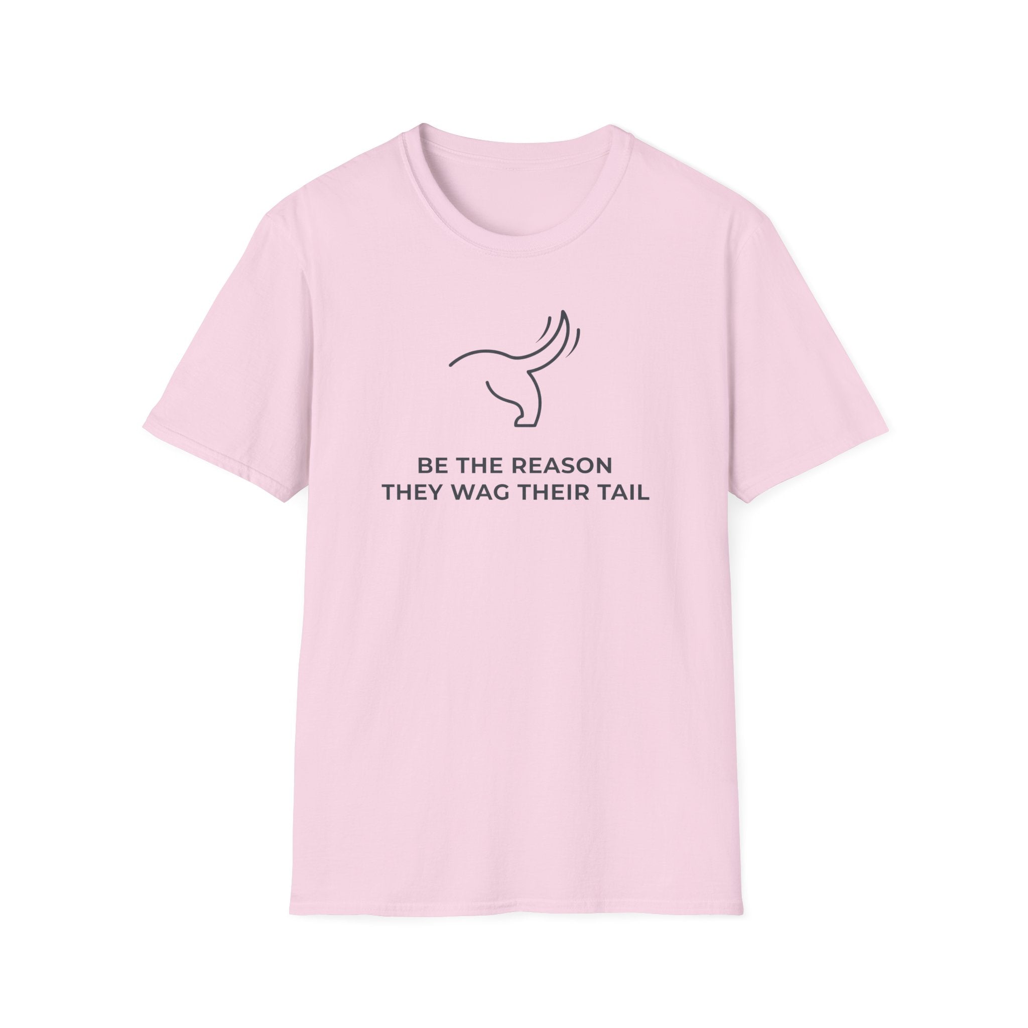 Be the Reason They Wag Their Tail T-Shirt