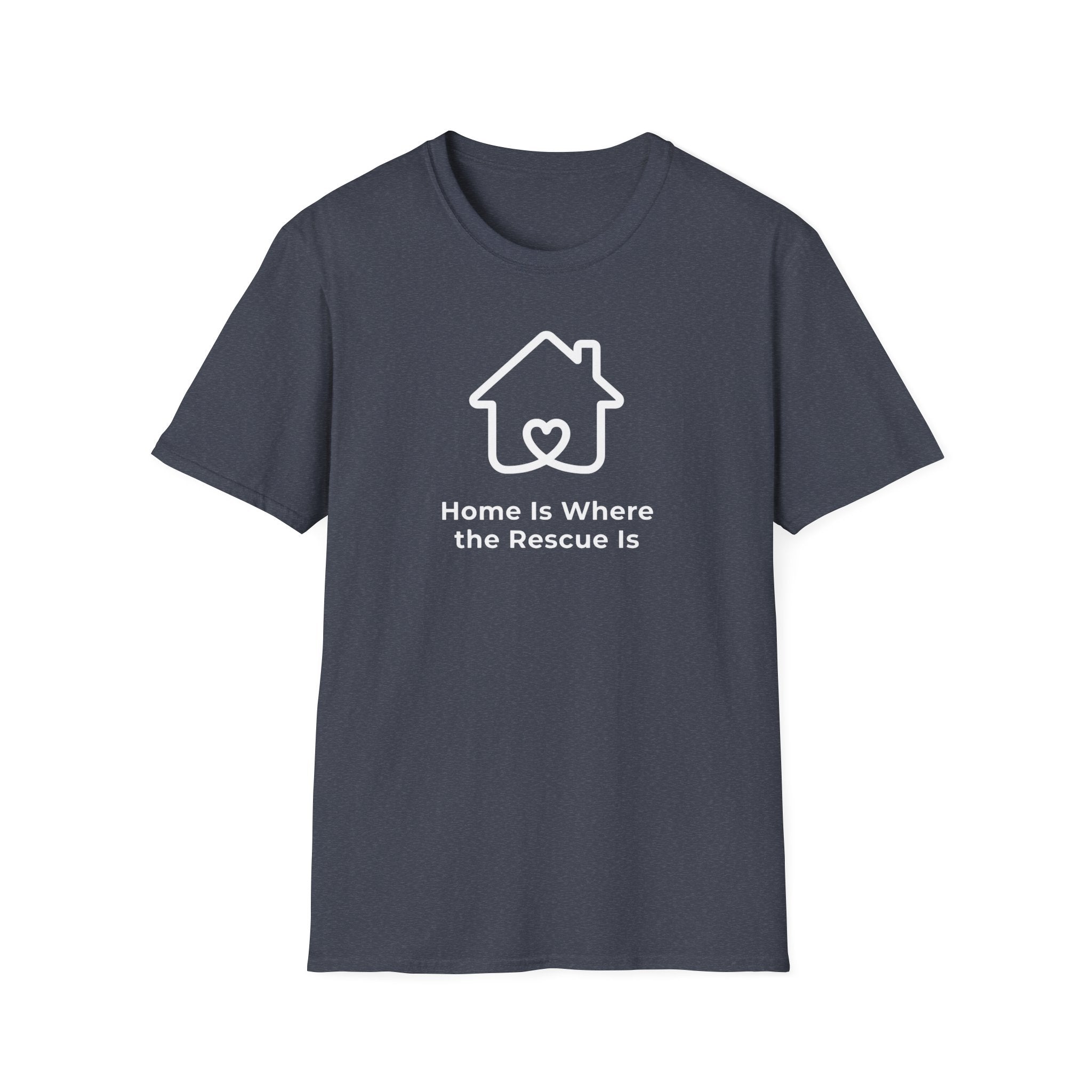 Home Is Where the Rescue Is T-Shirt