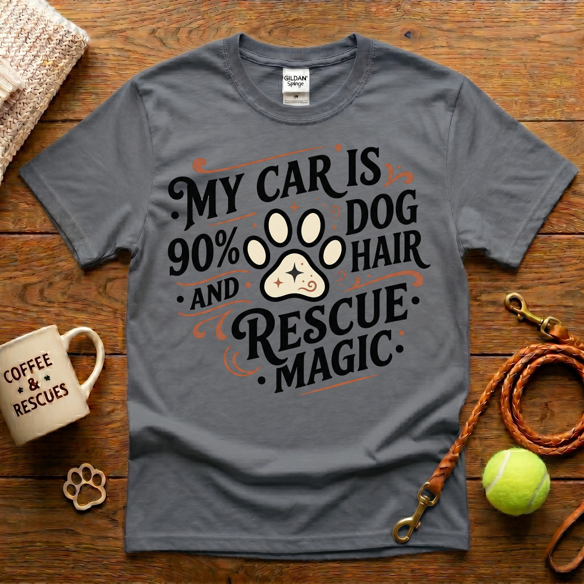 My Car Is 90% Dog Hair And Rescue Magic Animal Rescue T-Shirt - Tattoo Badge