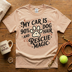 My Car Is 90% Dog Hair And Rescue Magic Animal Rescue T-Shirt - Tattoo Badge