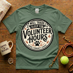 Will Trade Sleep For Volunteer Hours Animal Rescue T-Shirt - Tattoo Badge