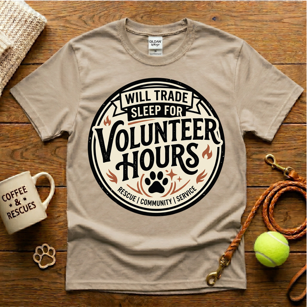 Will Trade Sleep For Volunteer Hours Animal Rescue T-Shirt - Tattoo Badge