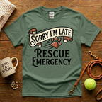 Sorry I'm Late Rescue Emergency Animal Rescue T-Shirt - Tattoo Badge
