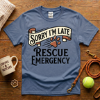 Sorry I'm Late Rescue Emergency Animal Rescue T-Shirt - Tattoo Badge