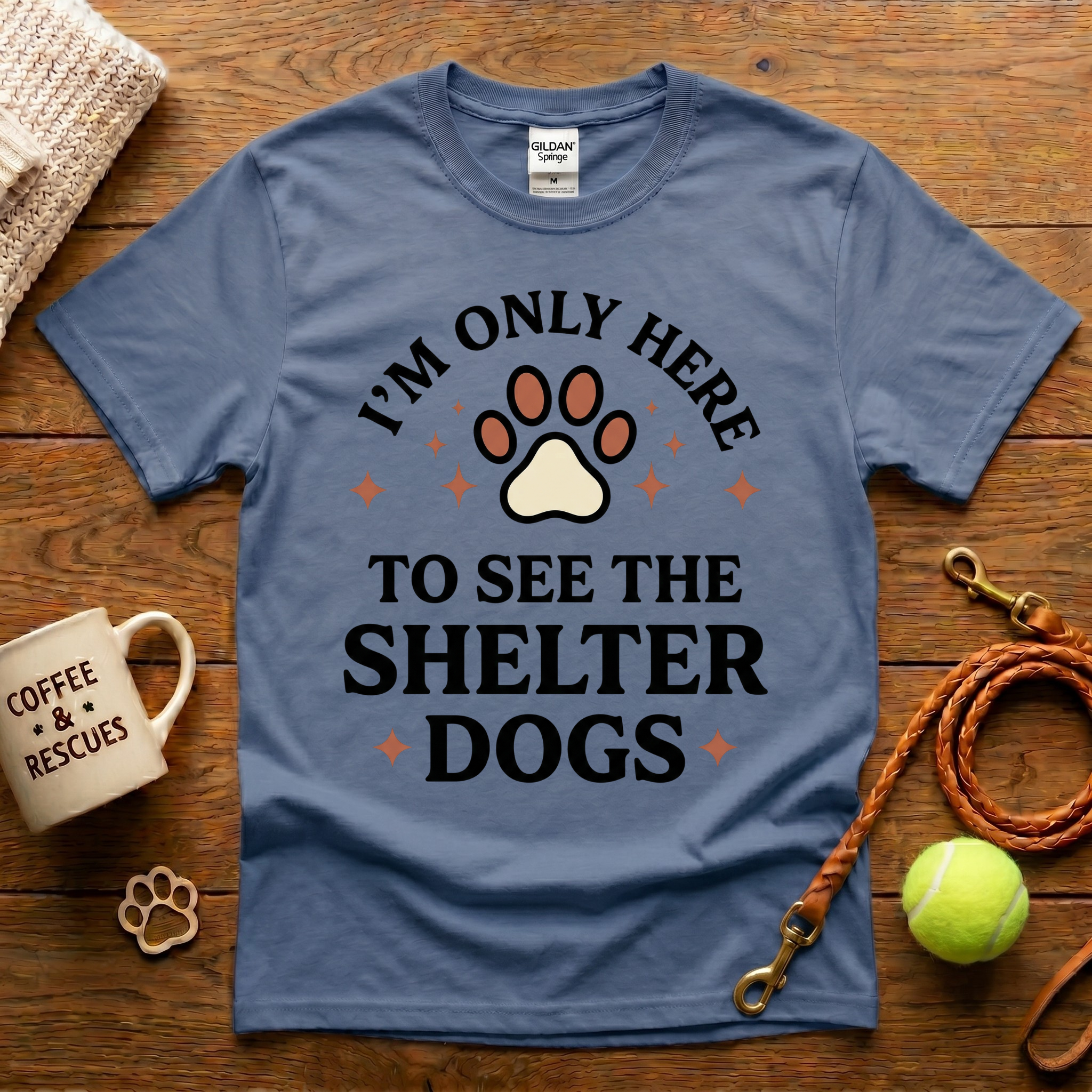 I'm Only Here To See The Shelter Dogs Animal Rescue T-Shirt - Tattoo Badge