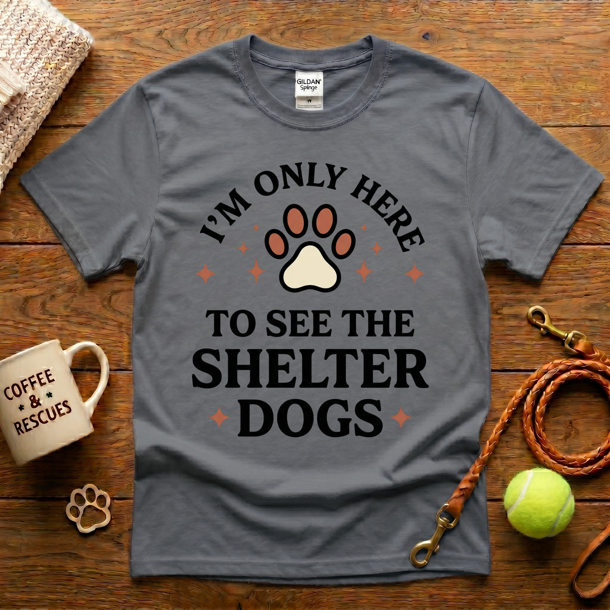 I'm Only Here To See The Shelter Dogs Animal Rescue T-Shirt - Tattoo Badge