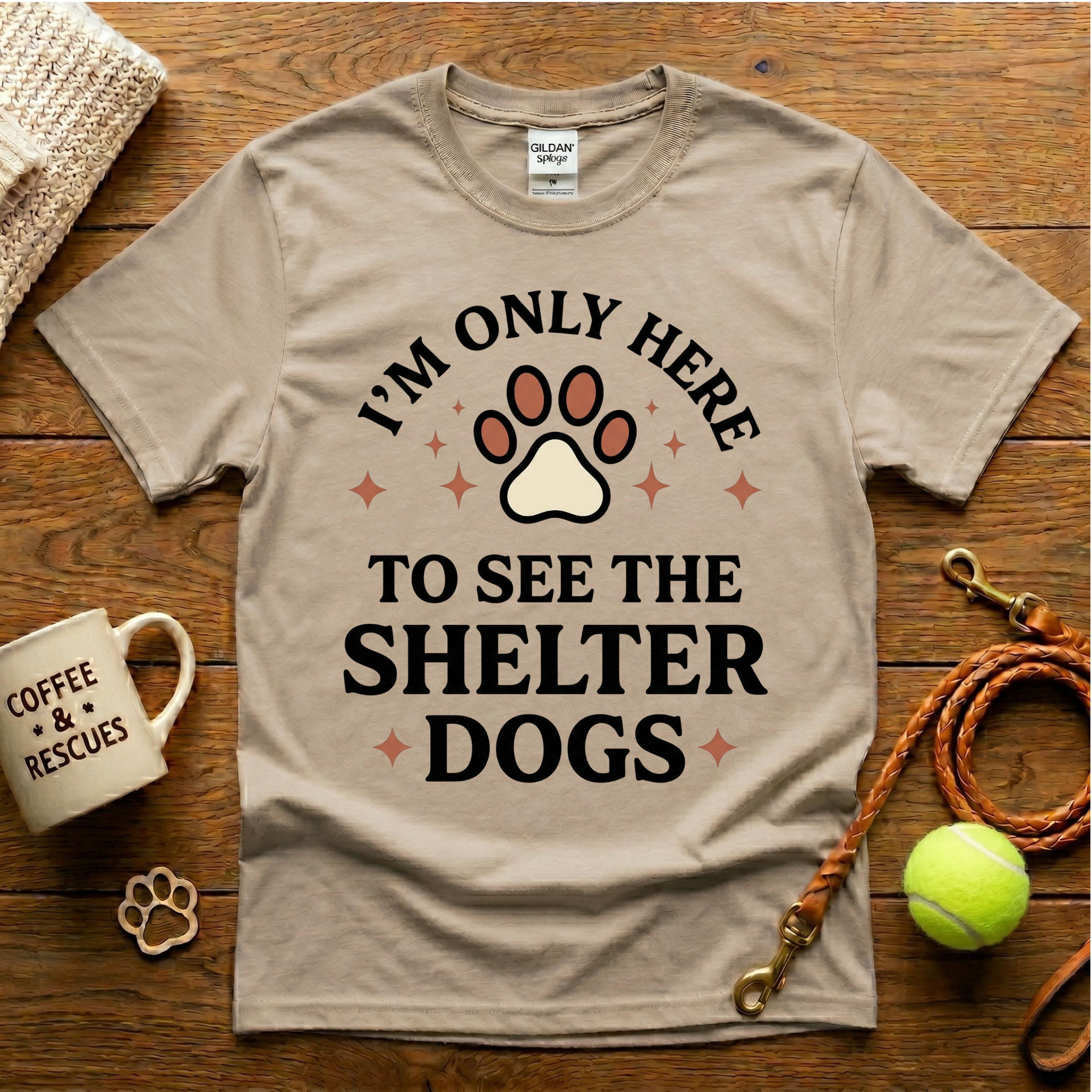 I'm Only Here To See The Shelter Dogs Animal Rescue T-Shirt - Tattoo Badge