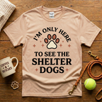 I'm Only Here To See The Shelter Dogs Animal Rescue T-Shirt - Tattoo Badge