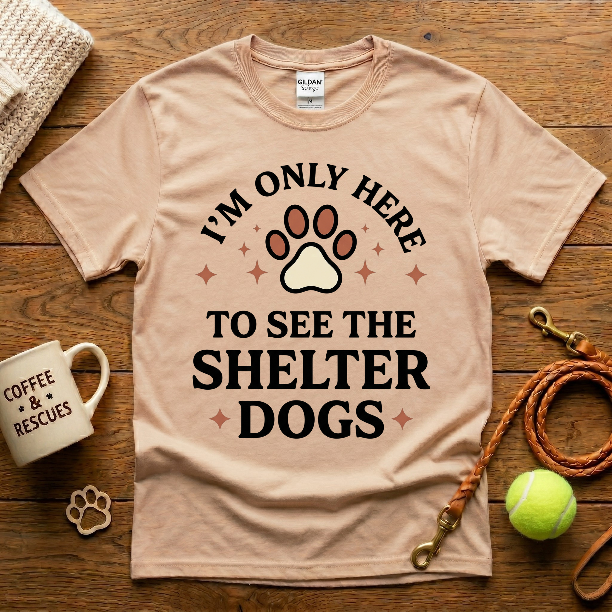 I'm Only Here To See The Shelter Dogs Animal Rescue T-Shirt - Tattoo Badge
