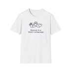 Rescue Is a Heart Language T-Shirt