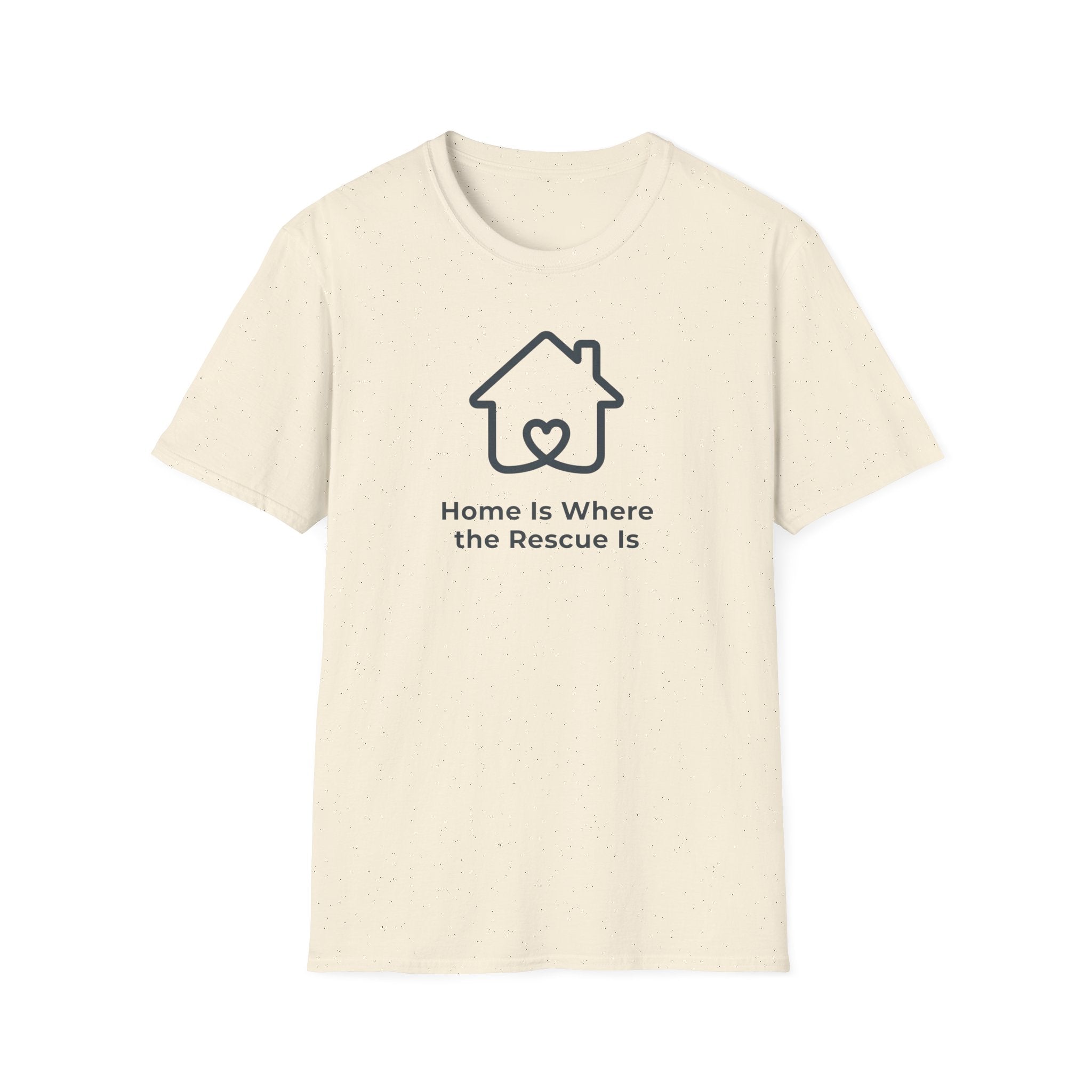 Home Is Where the Rescue Is T-Shirt